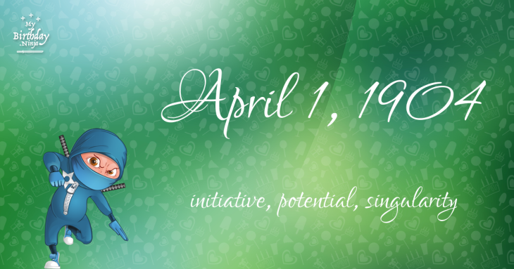 April 1, 1904 Birthday Ninja
