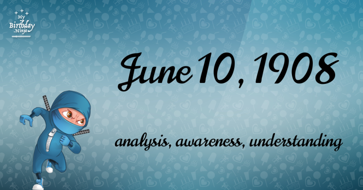 June 10, 1908 Birthday Ninja