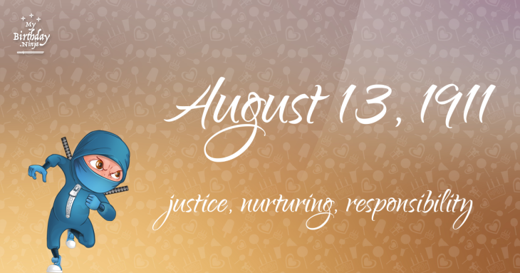 August 13, 1911 Birthday Ninja