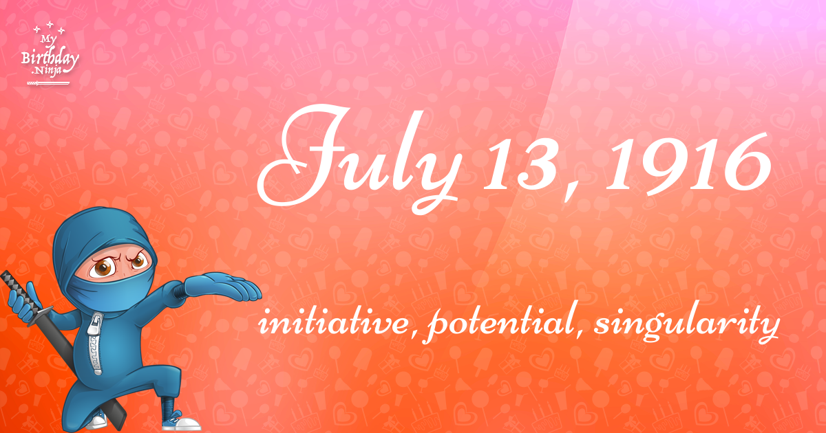 July 13, 1916 Birthday Ninja Poster