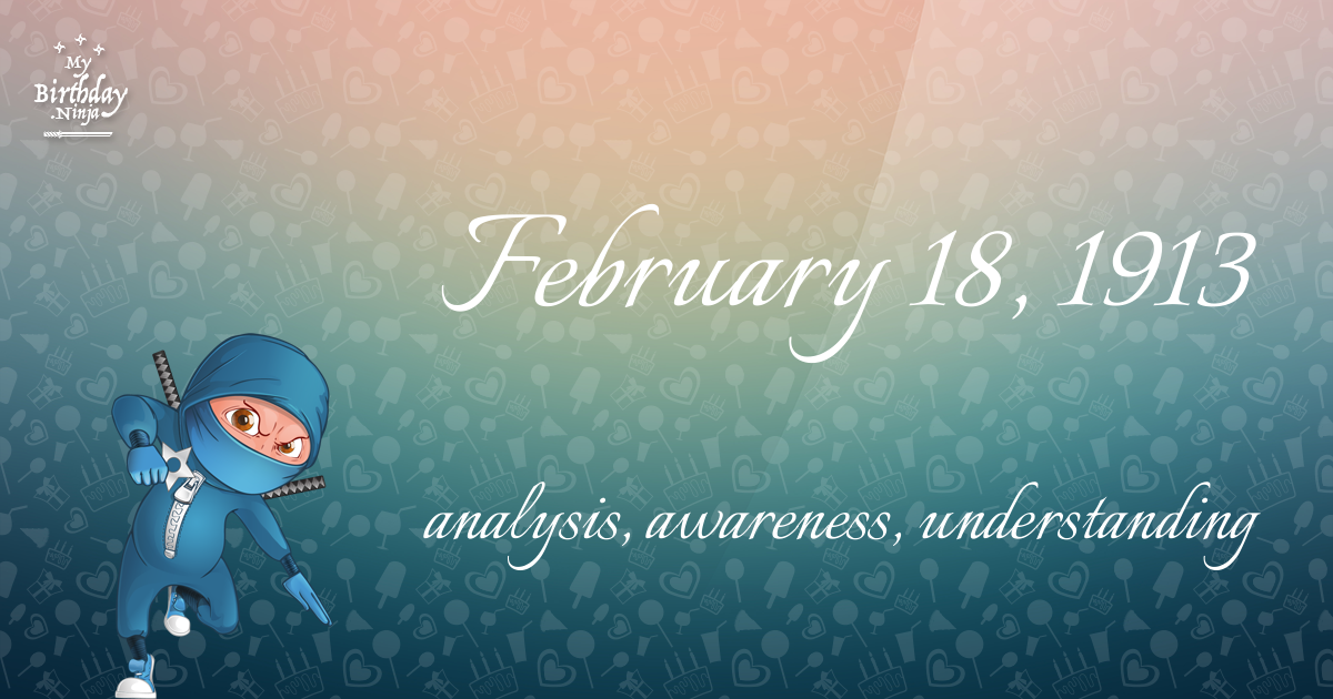 February 18, 1913 Birthday Ninja Poster