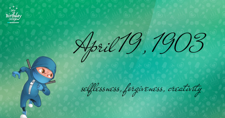 April 19, 1903 Birthday Ninja