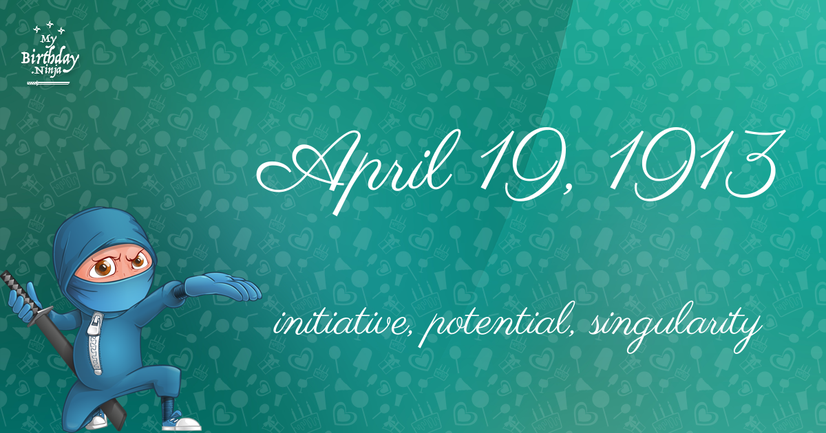 April 19, 1913 Birthday Ninja Poster