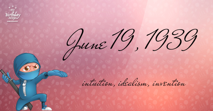 June 19, 1939 Birthday Ninja