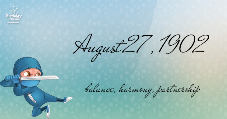 August 27, 1902 Birthday Ninja