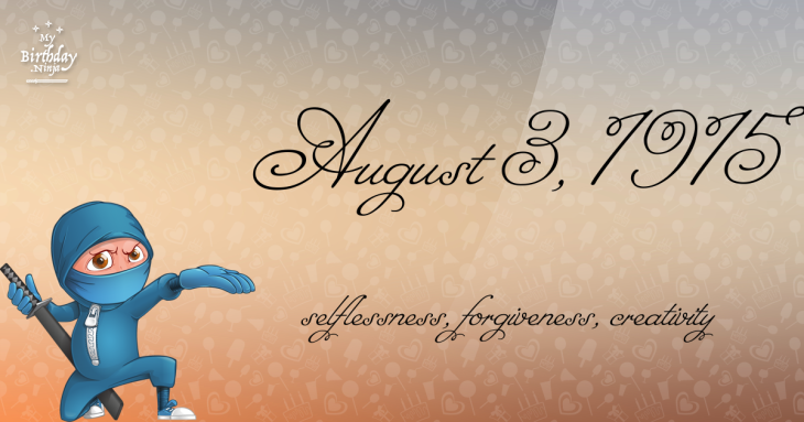 August 3, 1915 Birthday Ninja
