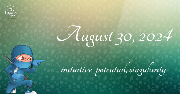 August 30, 2024 Birthday Ninja