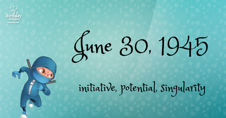 June 30, 1945 Birthday Ninja