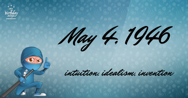 May 4, 1946 Birthday Ninja