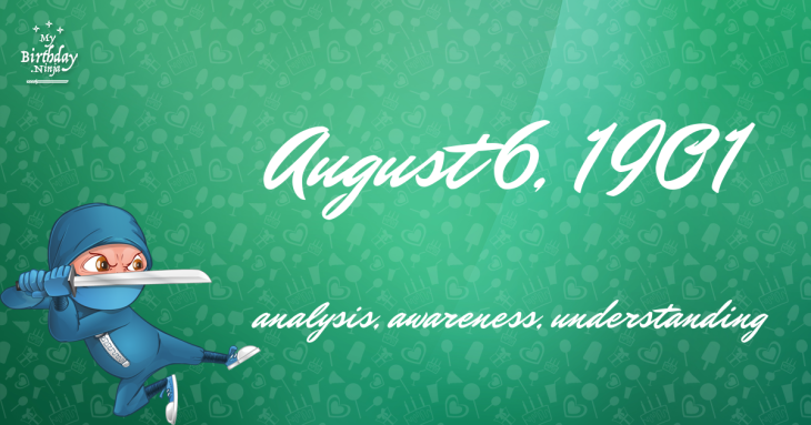 August 6, 1901 Birthday Ninja