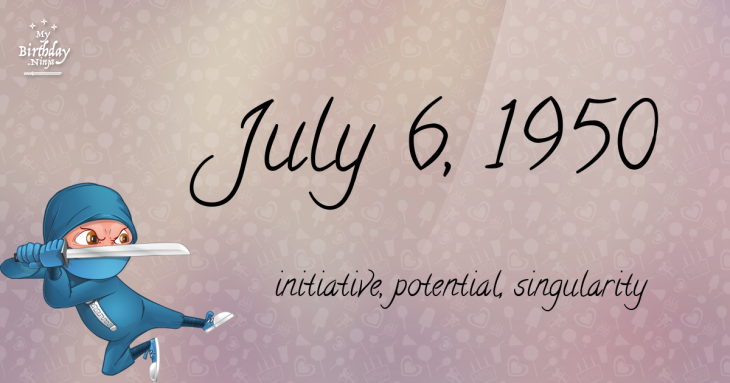 July 6, 1950 Birthday Ninja