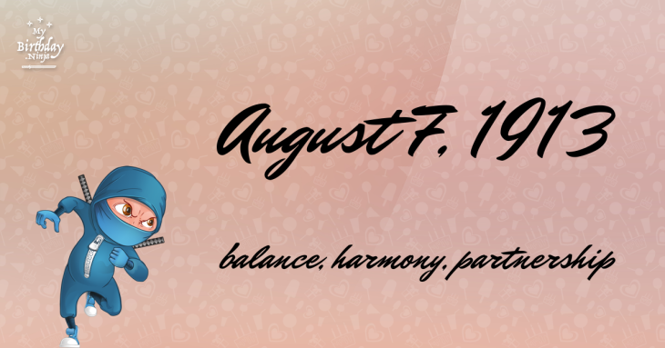 August 7, 1913 Birthday Ninja