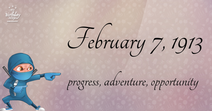 February 7, 1913 Birthday Ninja