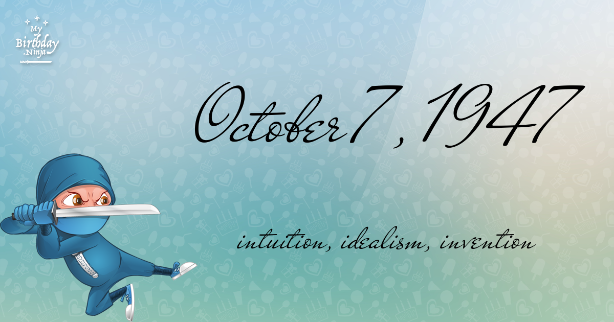 October 7, 1947 Birthday Ninja Poster