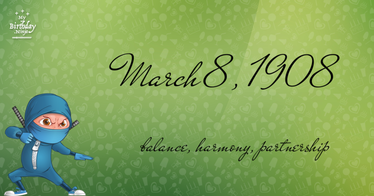 March 8, 1908 Birthday Ninja