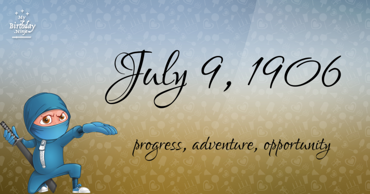 July 9, 1906 Birthday Ninja