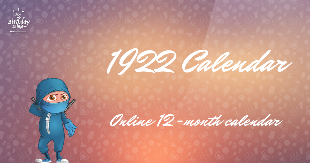 1922 Calendar MyBirthday Ninja