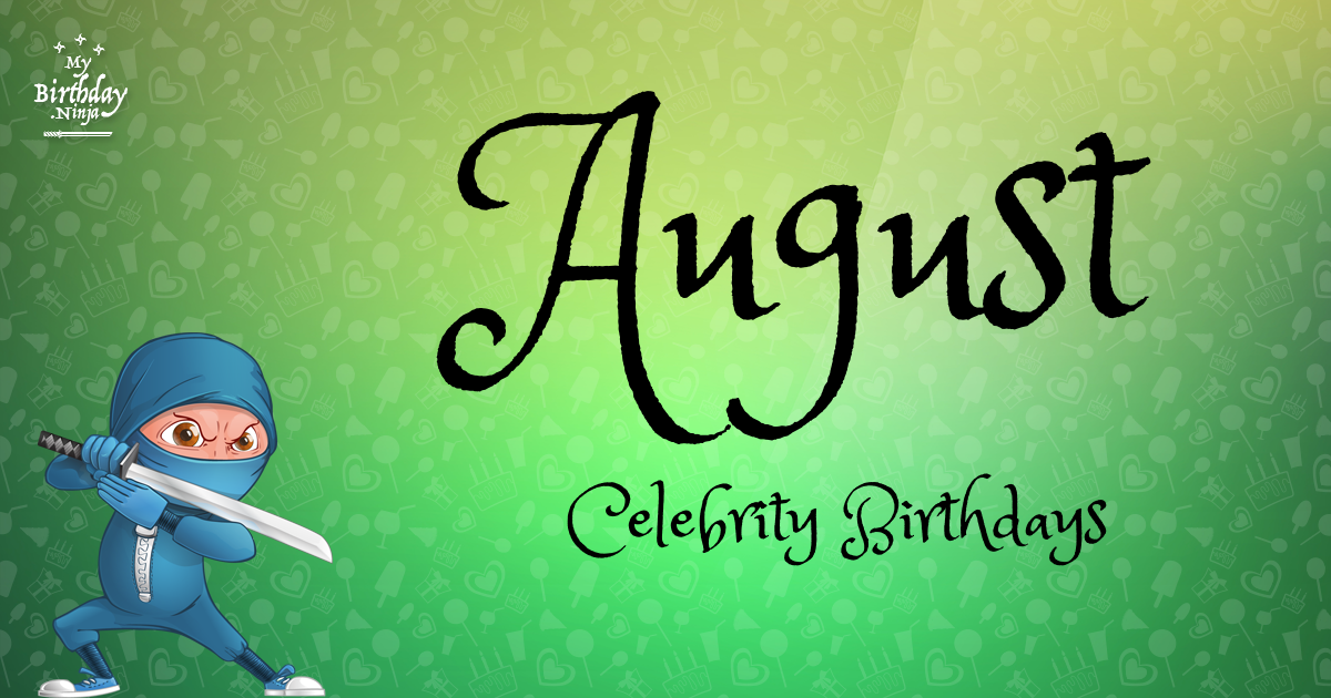 August Celebrity Birthdays Ninja Poster