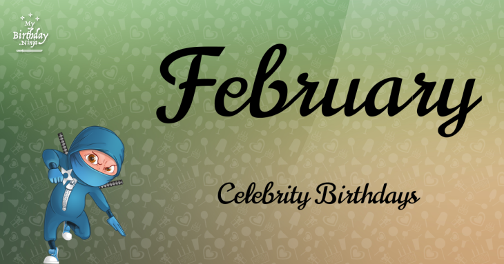 February 0 Famous Birthdays