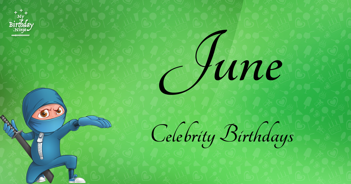 June Celebrity Birthdays Ninja Poster