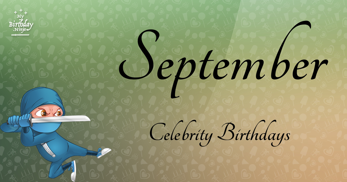September Celebrity Birthdays Ninja Poster
