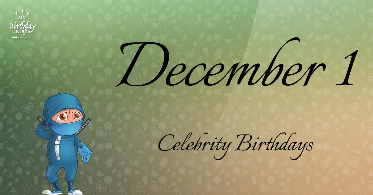 December 1 Celebrity Birthdays Ninja Poster