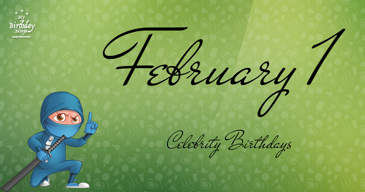 February 1 Celebrity Birthdays Ninja Poster