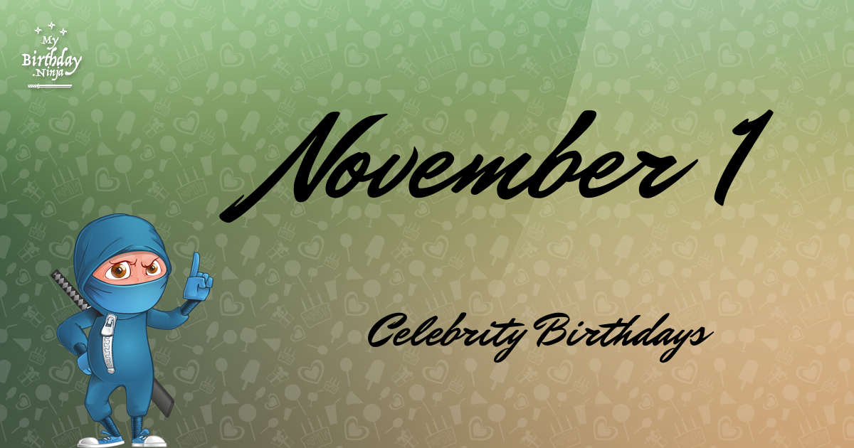 November 1 Celebrity Birthdays Ninja Poster