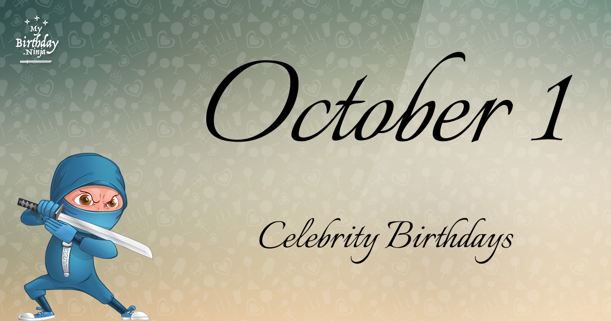 October 1 Celebrity Birthdays Ninja Poster