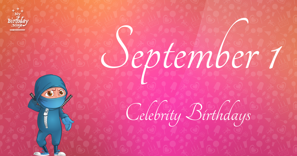 September 1 Celebrity Birthdays Ninja Poster