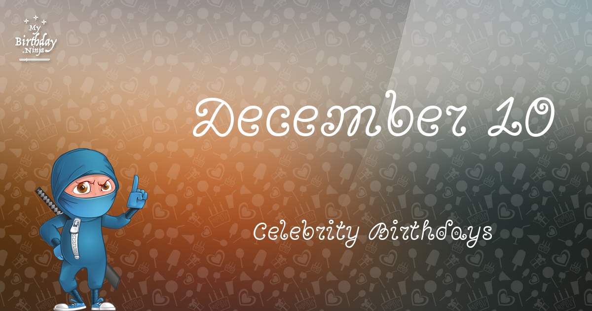 December 10 Celebrity Birthdays Ninja Poster