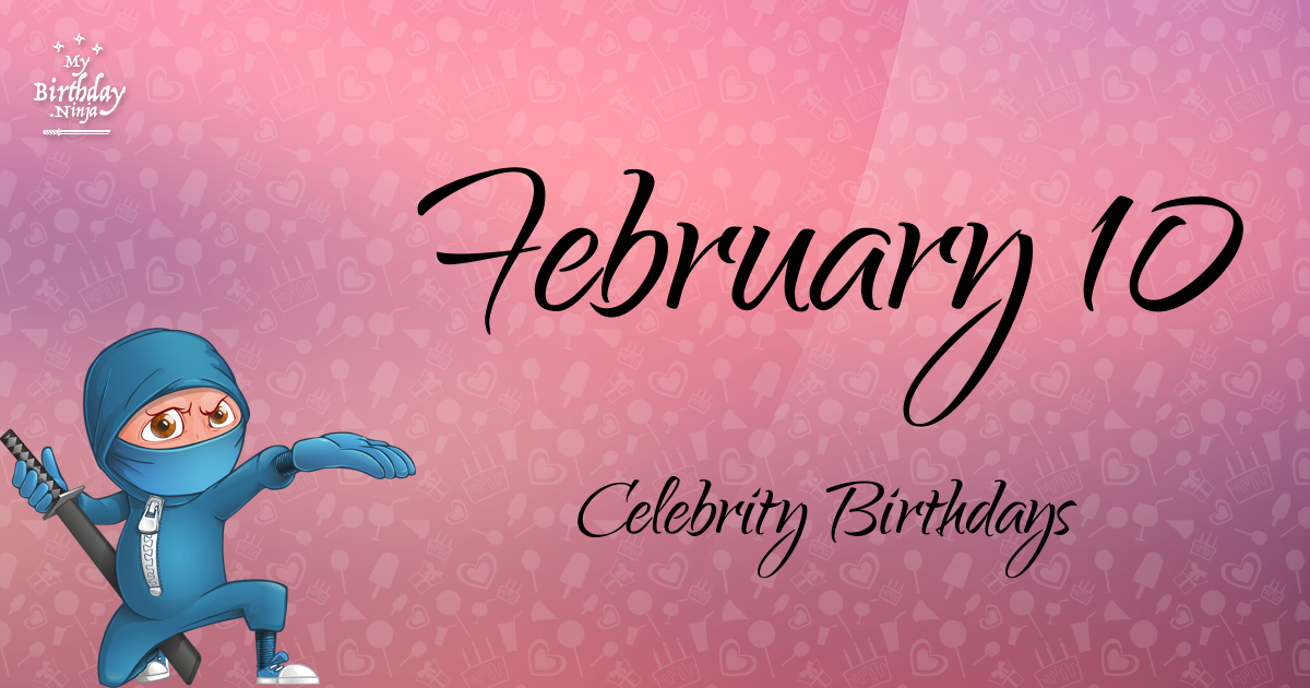 February 10 Celebrity Birthdays Ninja Poster