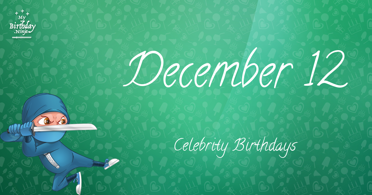 December 12 Celebrity Birthdays Ninja Poster