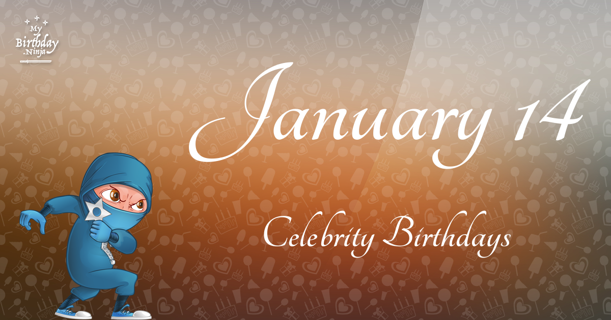 January 14 Celebrity Birthdays Ninja Poster