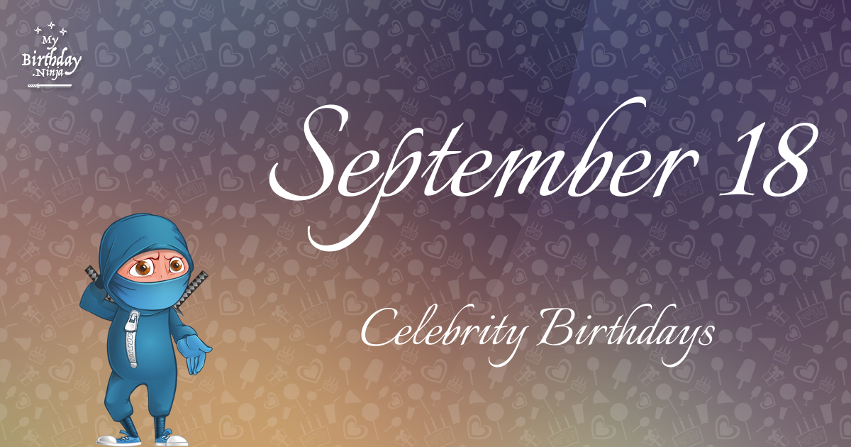 September 18 Celebrity Birthdays Ninja Poster