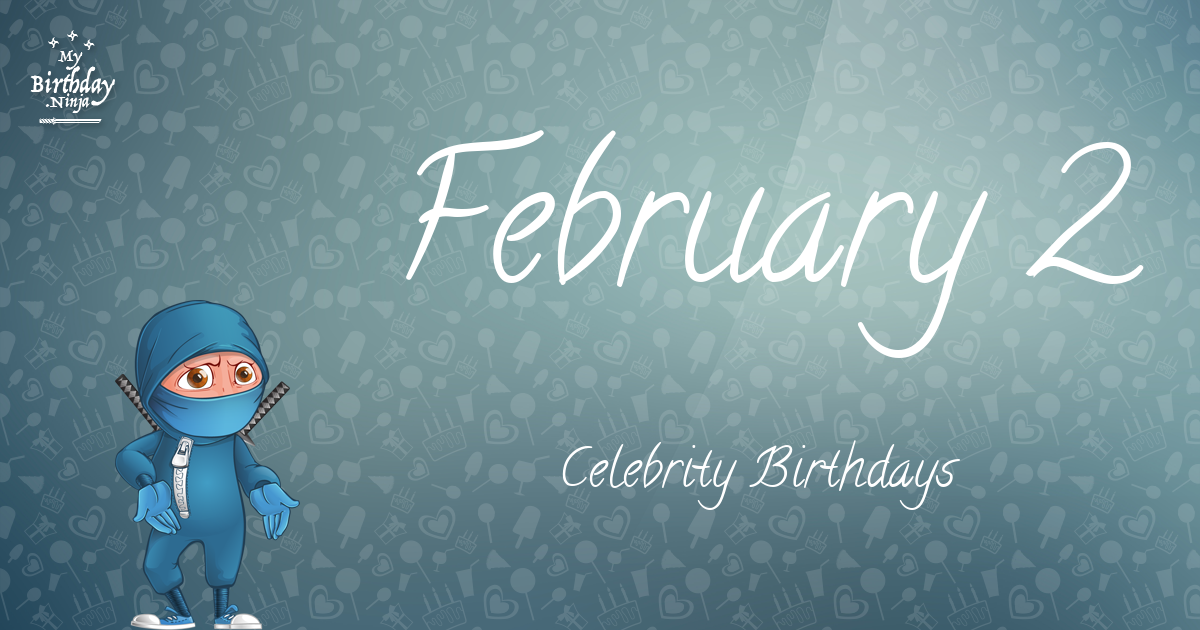 February 2 Celebrity Birthdays Ninja Poster