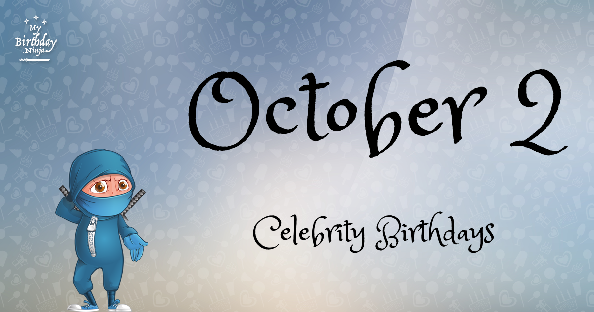 October 2 Celebrity Birthdays Ninja Poster