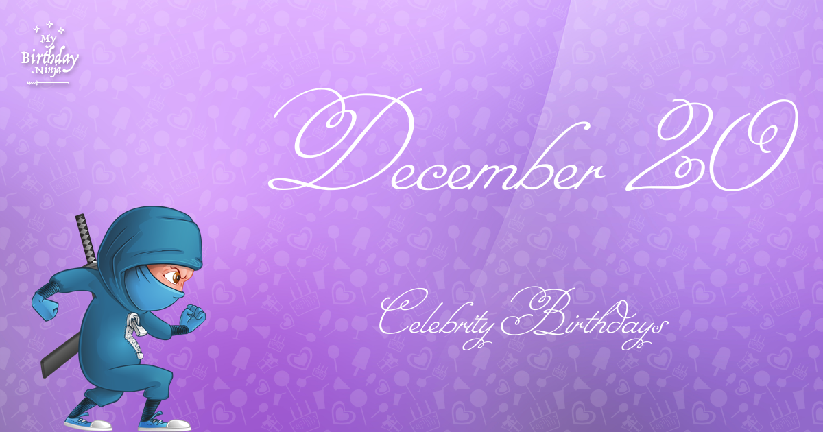 December 20 Celebrity Birthdays Ninja Poster