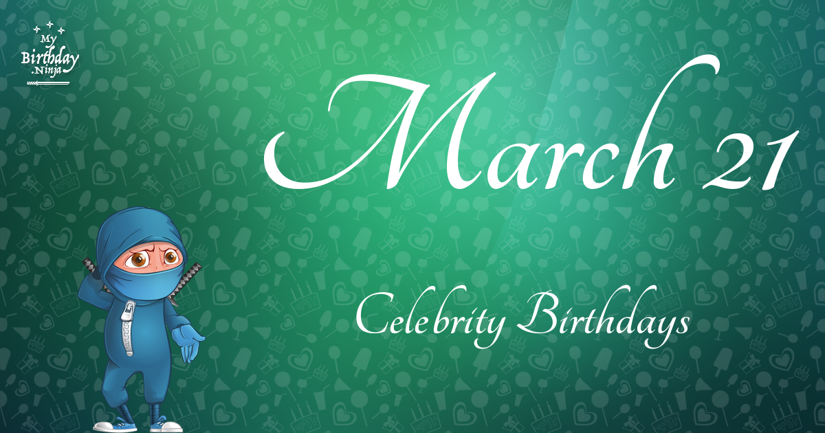 March 21 Celebrity Birthdays Ninja Poster