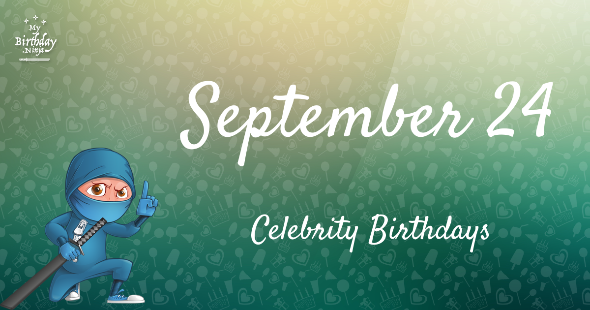 September 24 Celebrity Birthdays Ninja Poster