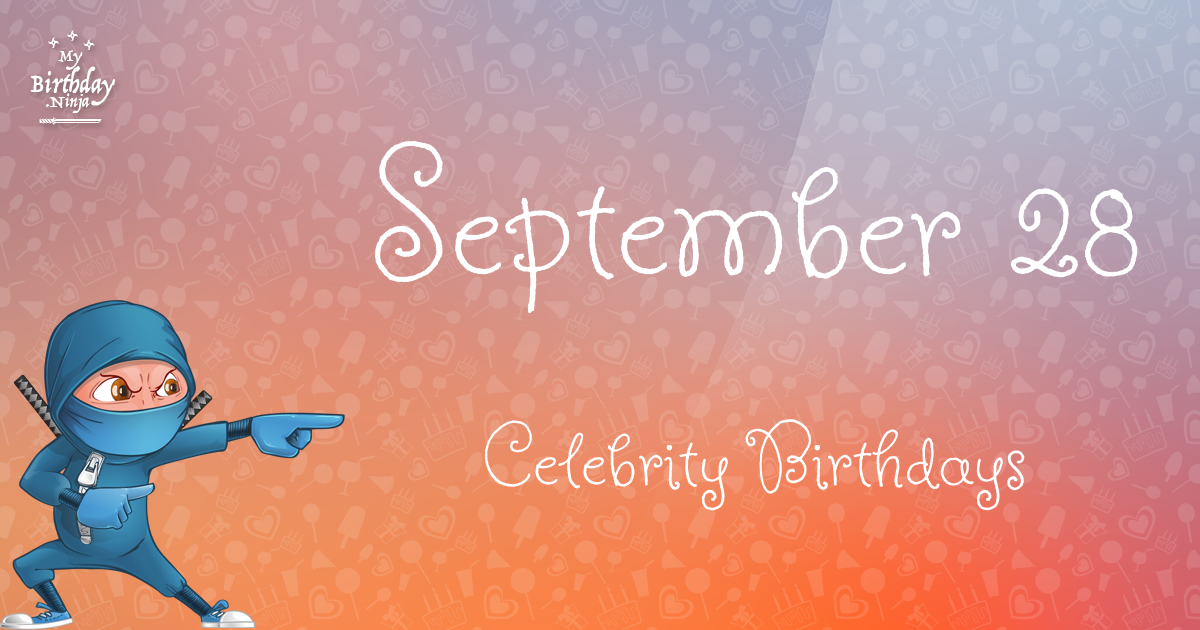 September 28 Celebrity Birthdays Ninja Poster