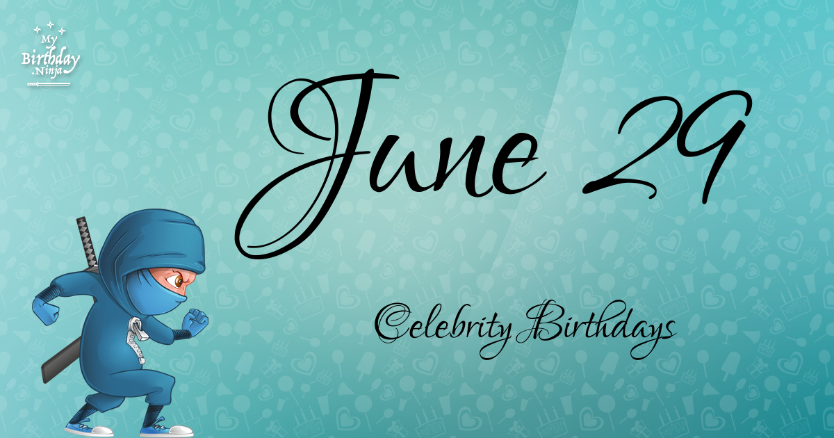 June 29 Celebrity Birthdays Ninja Poster