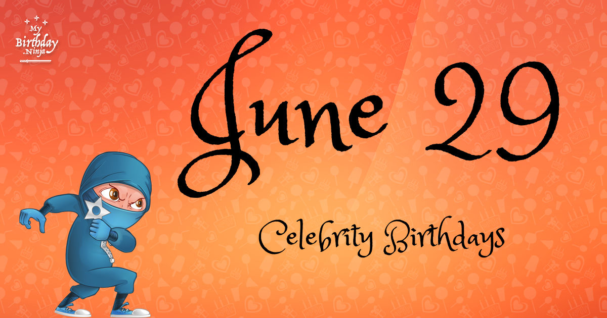 who-shares-my-birthday-jun-29-celebrity-birthdays-no-one-tells-you-about