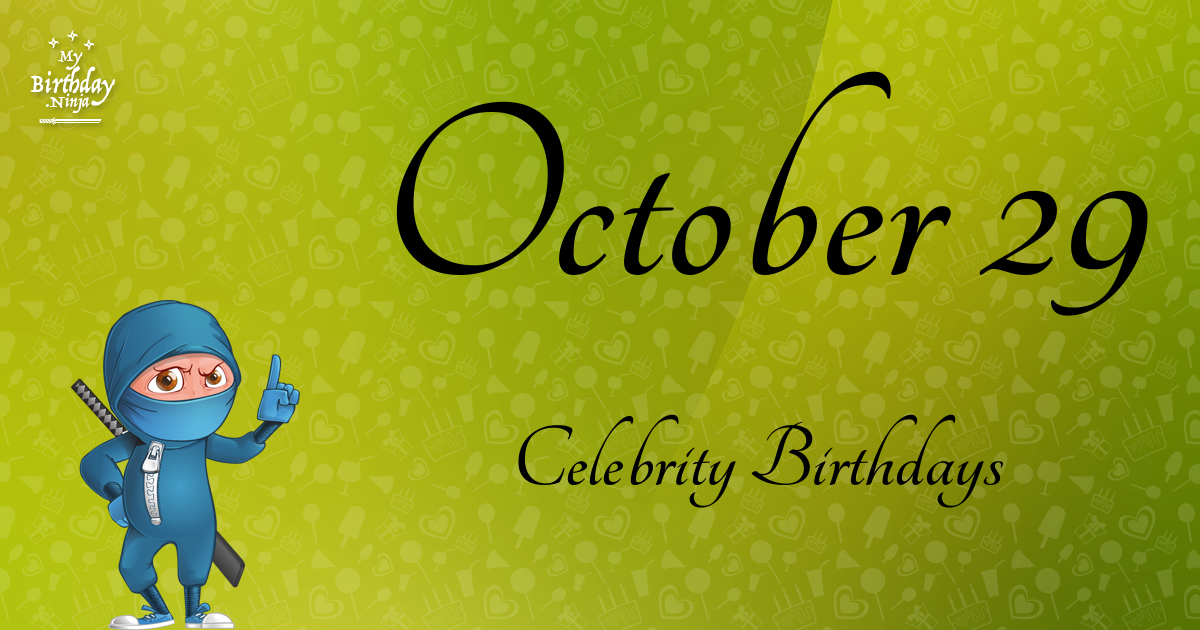 October 29 Celebrity Birthdays Ninja Poster