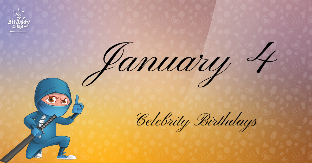 January 4 Celebrity Birthdays Ninja Poster
