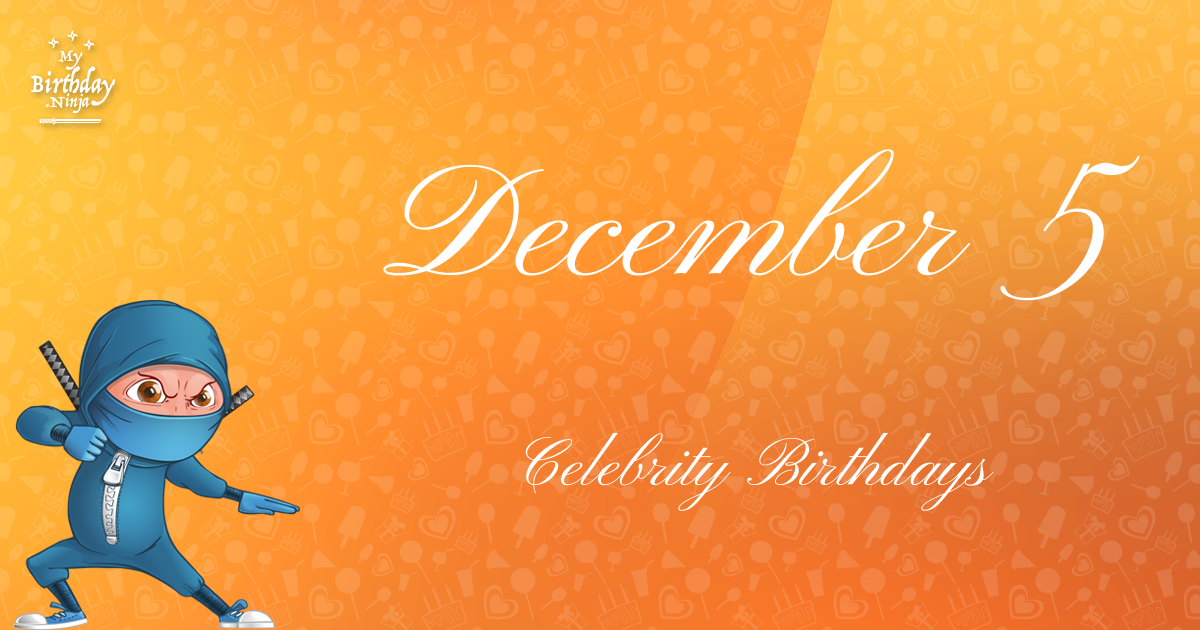 December 5 Celebrity Birthdays Ninja Poster