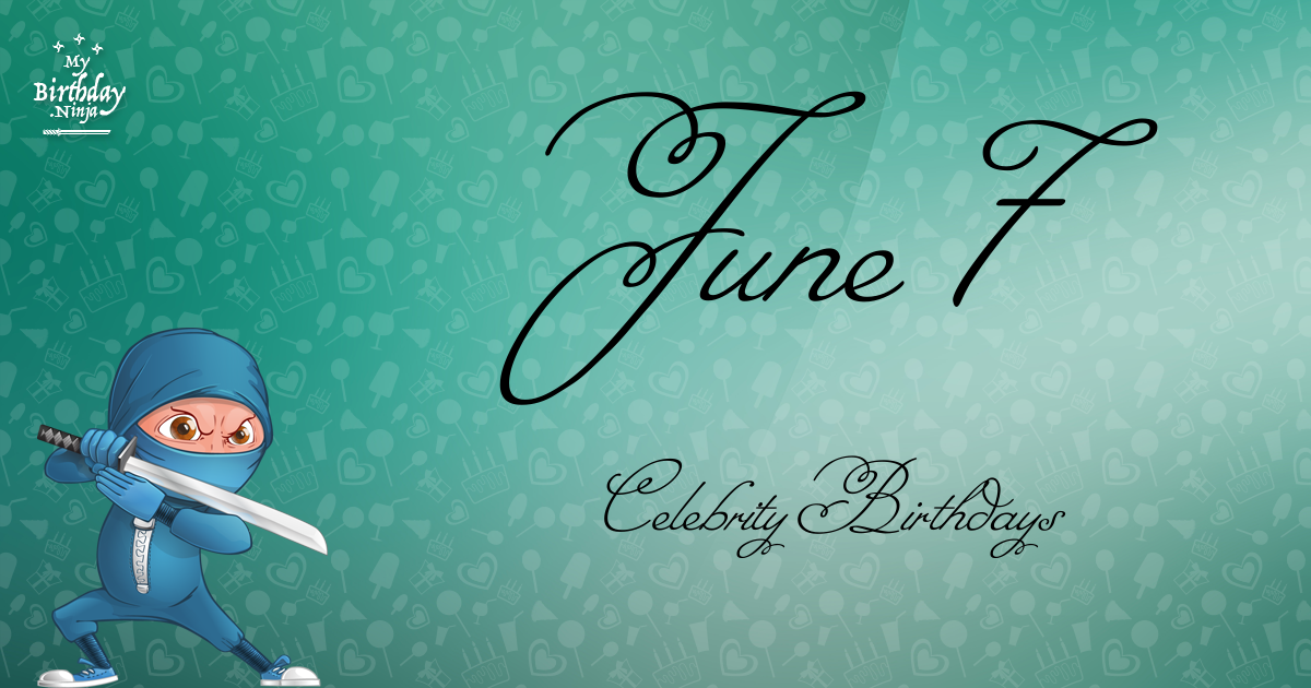 June 7 Celebrity Birthdays Ninja Poster