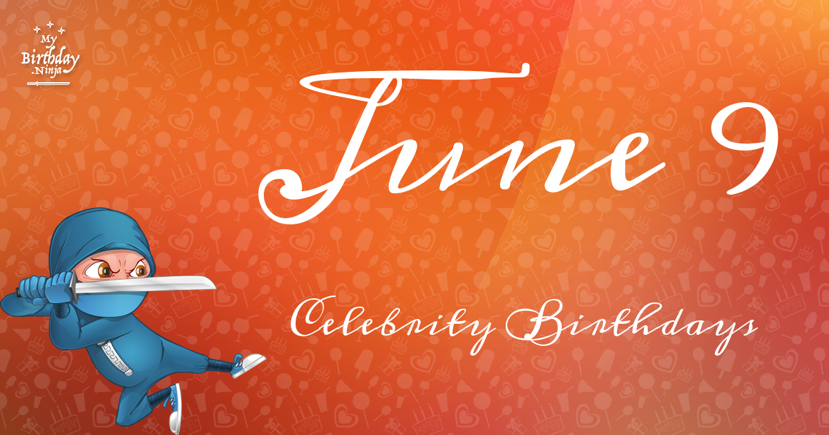 June 9 Celebrity Birthdays Ninja Poster