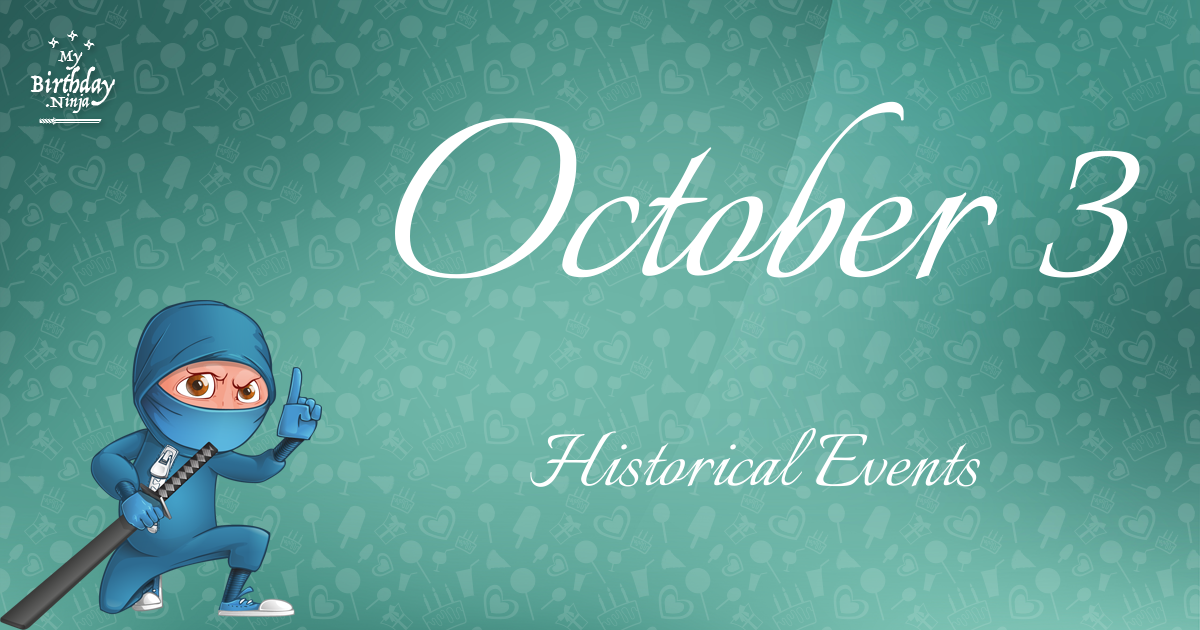 October 3 Important Events