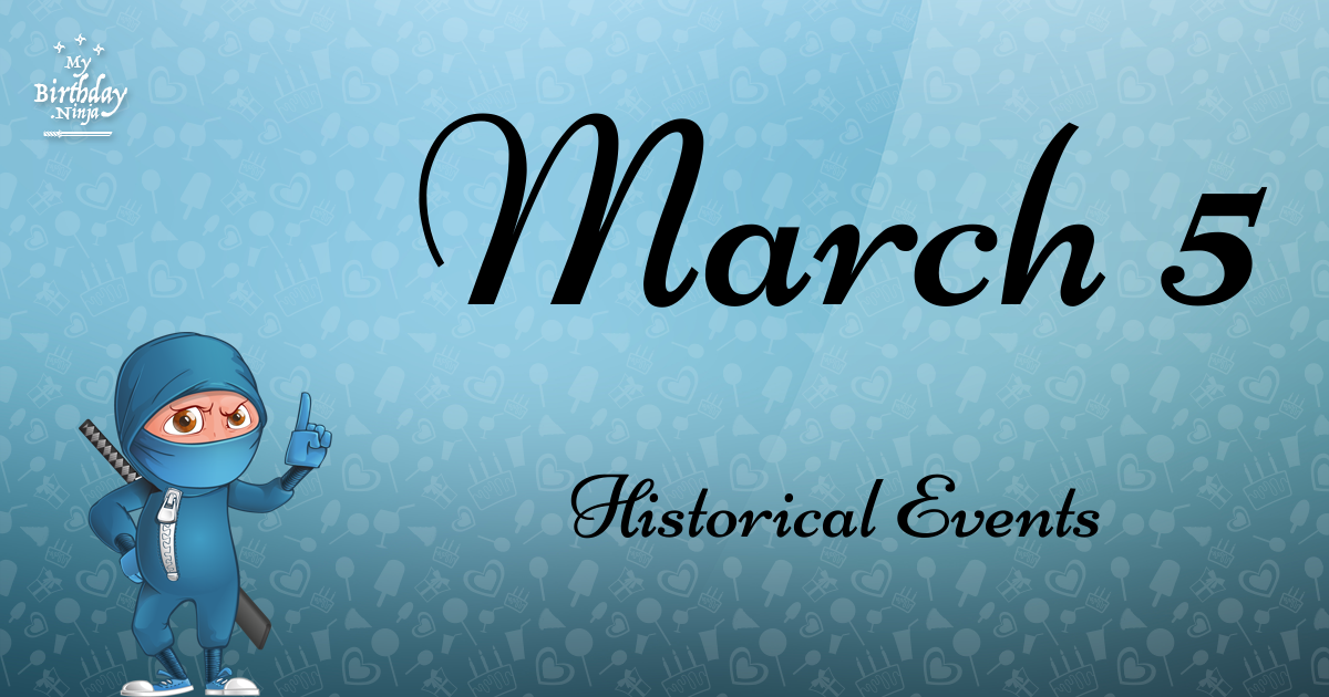 What Happened On My Birthday March 5? Page 2